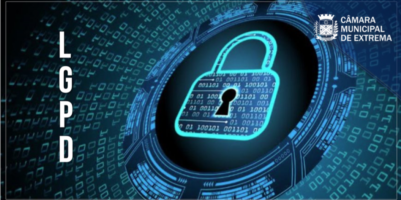Câmara de Extrema inicia processo de implantação da Lei Geral de Proteção de Dados