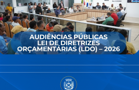 CÂMARA CONVIDA POPULAÇÃO PARA AS AUDIÊNCIAS PÚBLICAS DA LDO DE 2026