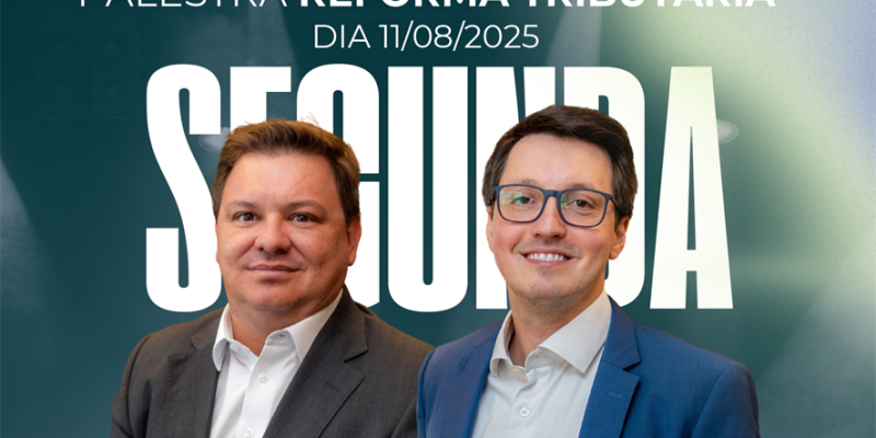 CÂMARA E SICREDI PROMOVEM PALESTRA SOBRE A REFORMA TRIBUTÁRIA