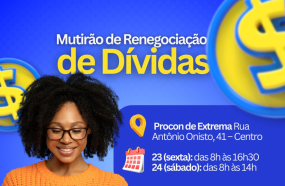 PROCON CÂMARA E PREFEITURA PROMOVEM MUTIRÃO LIMPA NOME PARA REGULARIZAÇÃO DE DÍVIDAS