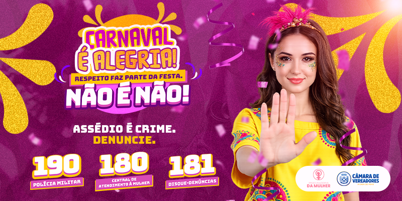 PROCURADORIA DA MULHER SEGUE ORIENTANDO SOBRE RESPEITO E COMBATE À VIOLÊNCIA NO CARNAVAL