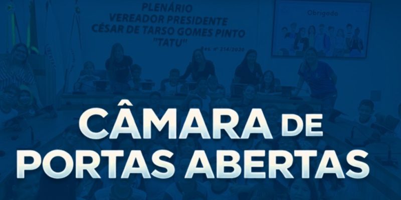 PROFESSORES JÁ PODEM INSCREVER SEUS ALUNOS PARA O PROJETO CÂMARA DE PORTAS ABERTAS