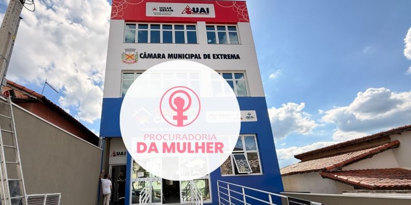PROCURADORIA DA MULHER FORTALECE ACOLHIMENTO E ORIENTAÇÃO ÀS MULHERES EM EXTREMA